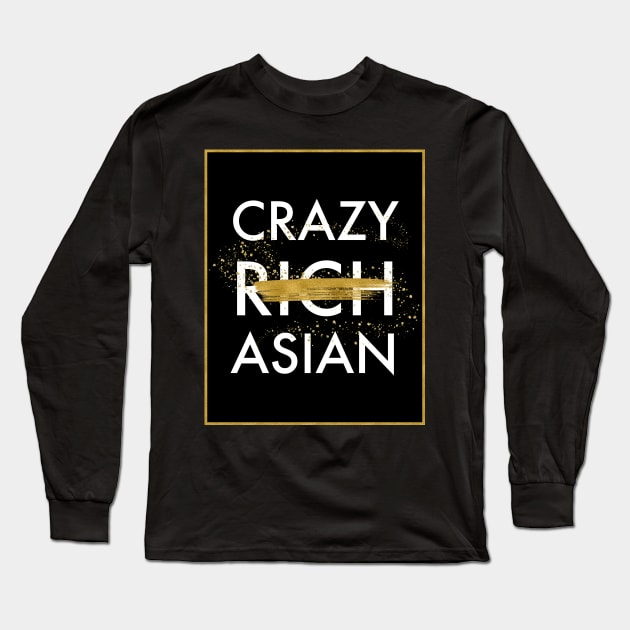 Crazy Not Rich Asian Long Sleeve T-Shirt by literarylifestylecompany